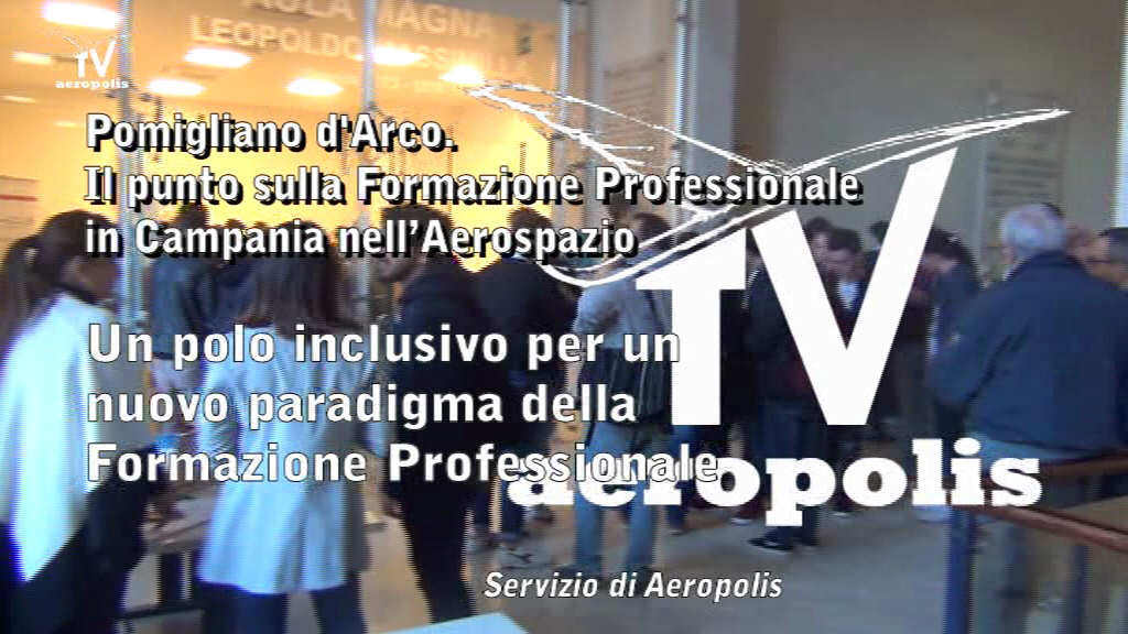 Aerospazio Pomigliano Polo Formativo Marciani